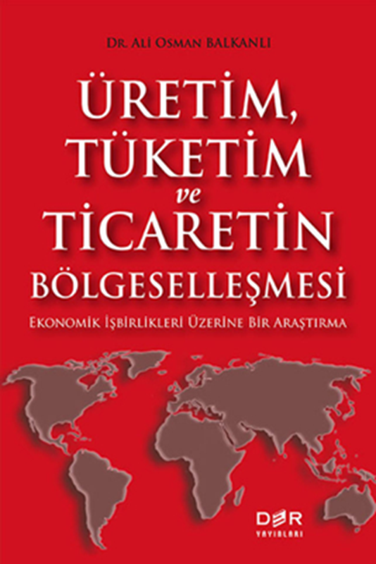resm Üretim, Tüketim ve Ticaretin Bölgeselleşmesi
