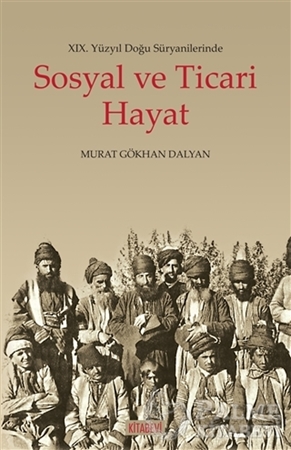 Resim 19. Yüzyıl Doğu Süryanilerinde Sosyal ve Ticari Hayat