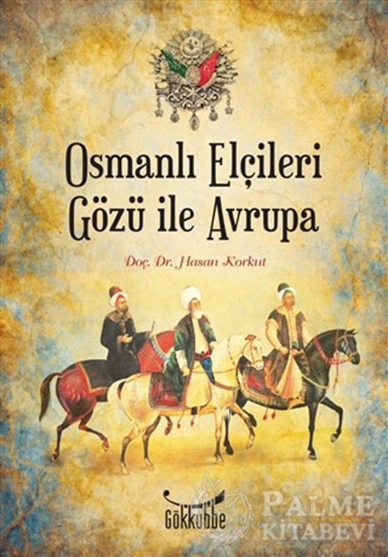 resm Osmanlı Elçileri Gözü İle Avrupa