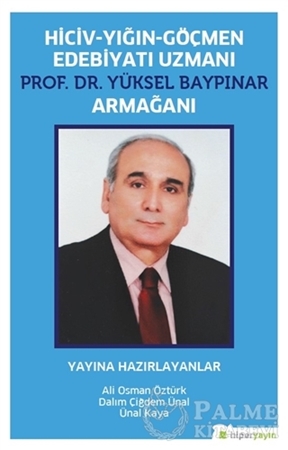 Resim Hiciv - Yığın - Göçmen Edebiyatı Uzmanı Prof. Dr. Yüksel Baypınar Armağanı