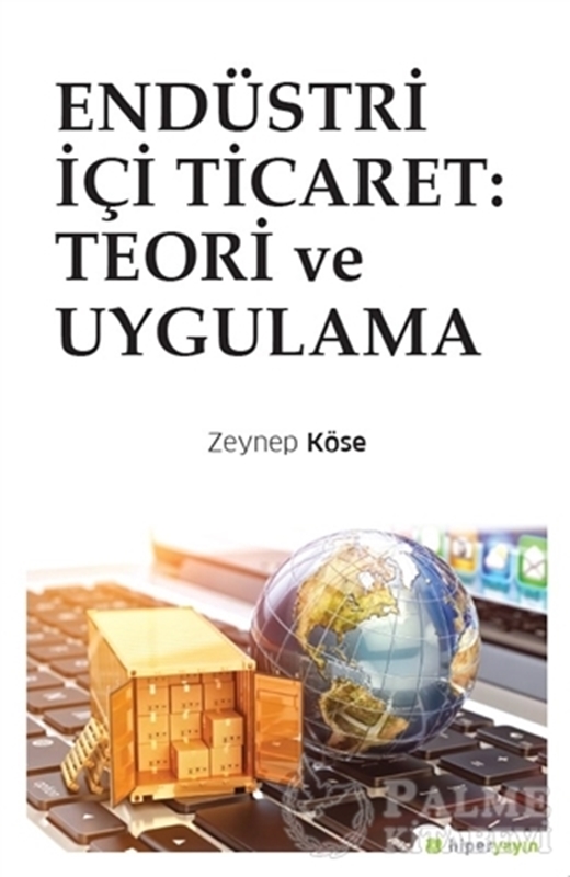 resm Endüstri İçi Ticaret: Teori ve Uygulama