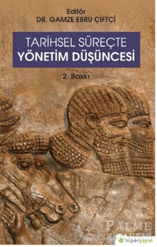 resm Tarihsel Süreçte Yönetim Düşüncesi