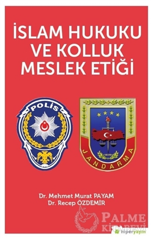 resm İslam Hukuku ve Kolluk Meslek Etiği