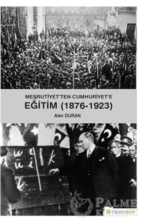 Resim Meşrutiyet’ten Cumhuriyet’e Eğitim (1876-1923)