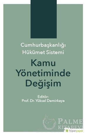 Resim Cumhurbaşkanlığı Hükümet Sistemi Kamu Yönetiminde Değişim