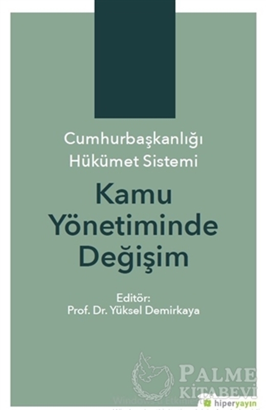 resm Cumhurbaşkanlığı Hükümet Sistemi Kamu Yönetiminde Değişim