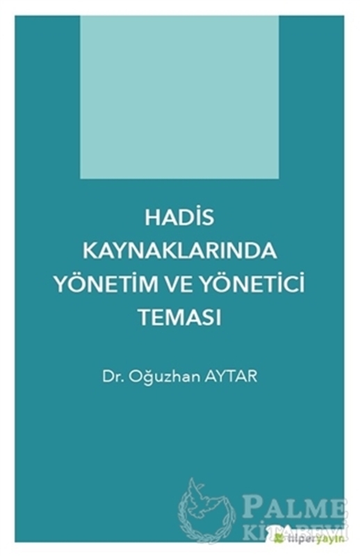 resm Hadis Kaynaklarında Yönetim ve Yönetici Teması