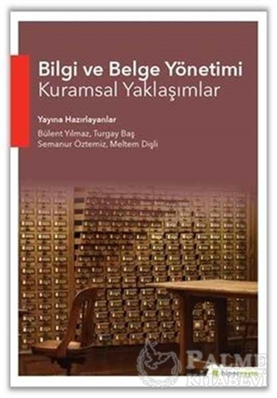 resm Bilgi ve Belge Yönetimi Kuramsal Yaklaşımlar