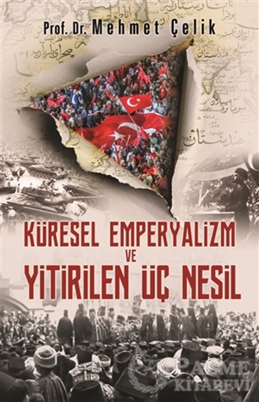 resm Küresel Emperyalizm ve Yitirilen Üç Nesil