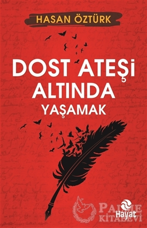 resm Dost Ateşi Altında Yaşamak