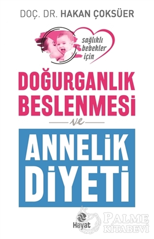 resm Doğurganlık Beslenmesi ve Annelik Diyeti