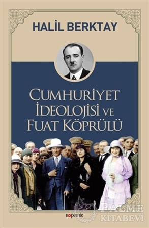 Resim Cumhuriyet İdeolojisi ve Fuat Köprülü