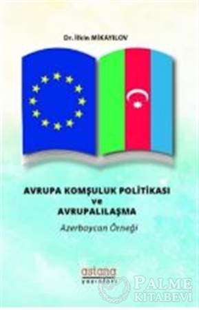 Resim Avrupa Komşuluk Politikası ve Avrupalılaşma