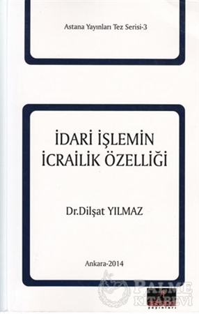 Resim İdari İşlemin İcrailik Özelliği