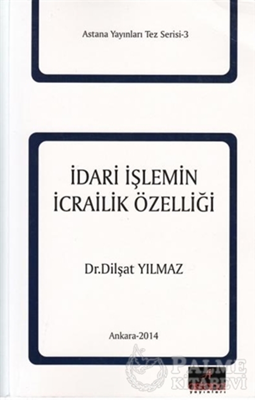 resm İdari İşlemin İcrailik Özelliği