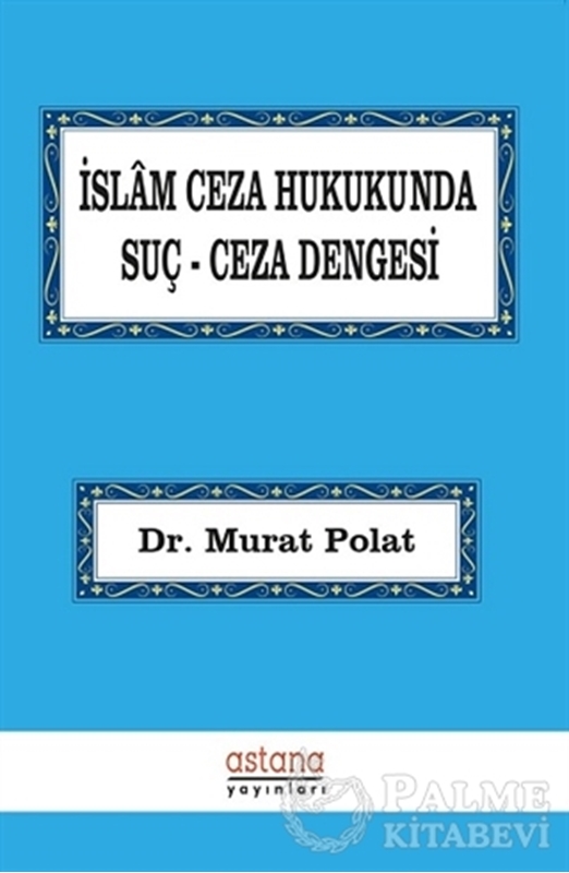 resm İslam Ceza Hukukunda Suç Ceza Dengesi