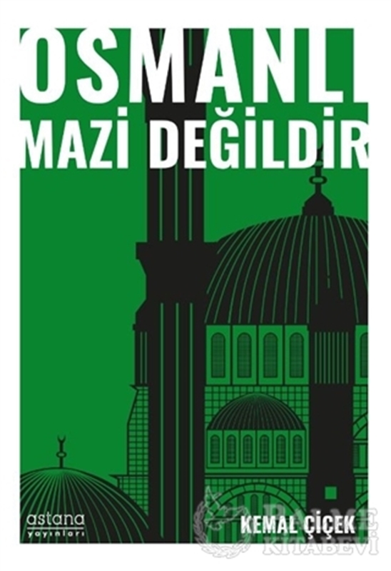 resm Osmanlı Mazi Değildir