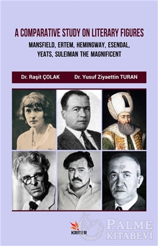 resm A Comparative Study On Literary Figures: Mansfield, Ertem, Hemingway, Esendal, Yeats, Suleiman The Magnificent