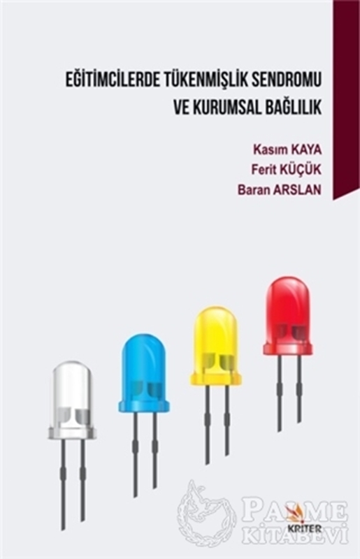 resm Eğitimcilerde Tükenmişlik Sendromu ve Kurumsal Bağlılık