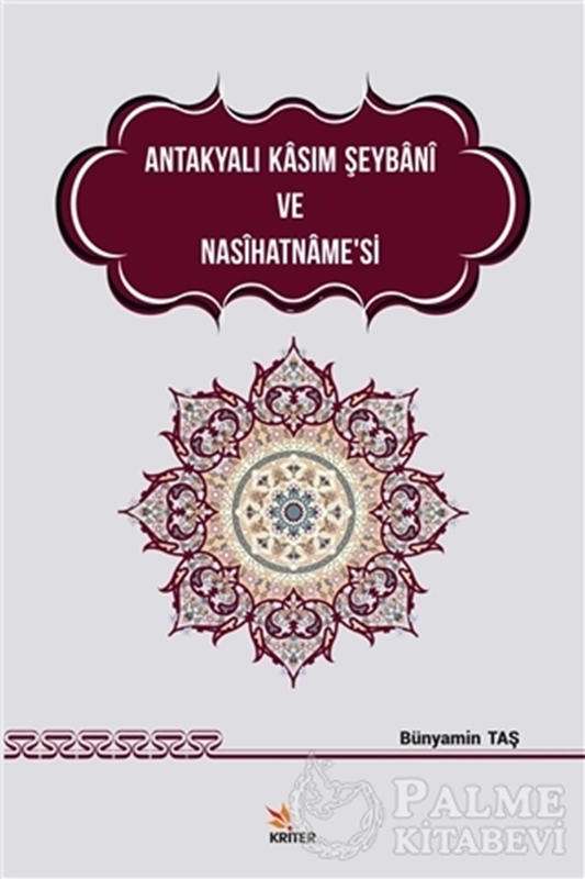 resm Antakyalı Kasım Şeybani ve Nasihatname’si