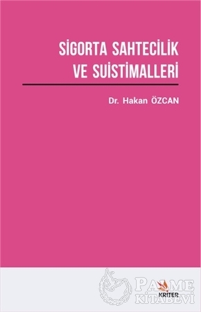 Resim Sigorta Sahtecilik ve Suistimalleri Üzerine Bir Araştırma