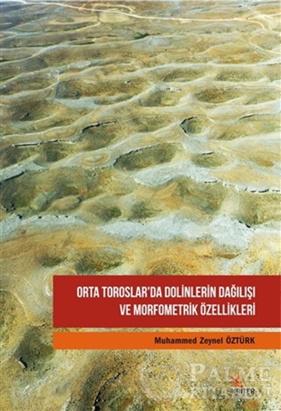 resm Orta Toroslar’da Dolinlerin Dağılışı ve Morfometrik Özellikleri