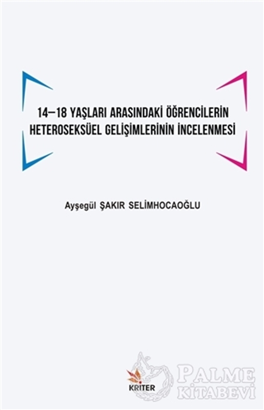 resm 14 -18 Yaşları Arasındaki Öğrencilerin Heteroseksüel Gelişimlerinin İncelenmesi