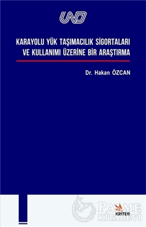 Resim Karayolu Yük Taşımacılık Si̇gortaları ve Kullanımı Üzeri̇ne Bi̇r Araştırma
