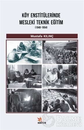 Resim Köy Enstitülerinde Mesleki Teknik Eğitim (1940-1954)
