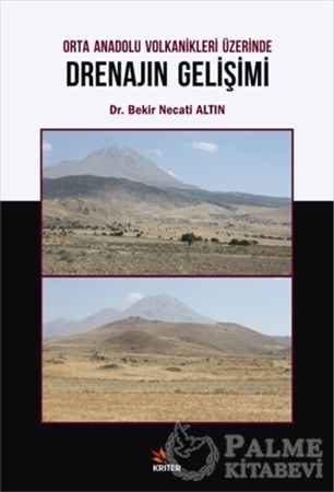 Resim Orta Anadolu Volkanikleri Üzerinde Drenajın Gelişimi