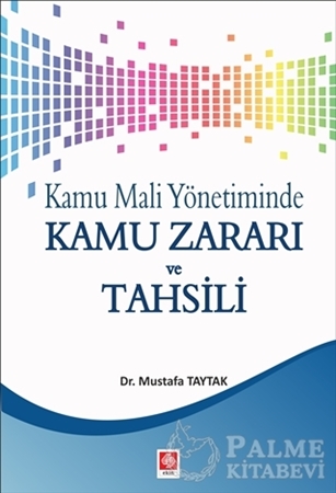 Resim Kamu Mali Yönetiminde Kamu Zararı ve Tahsili