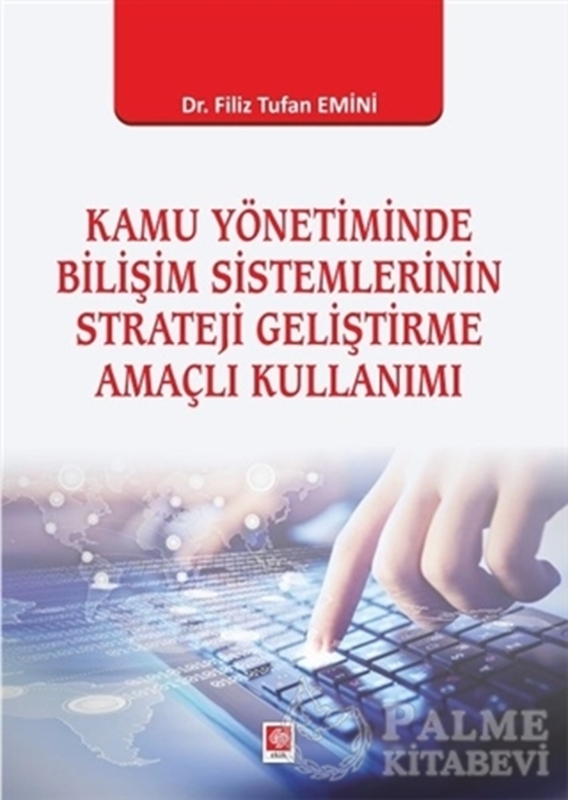 resm Kamu Yönetiminde Bilişim Sistemlerinin Strateji Geliştirme Amaçlı Kullanımı