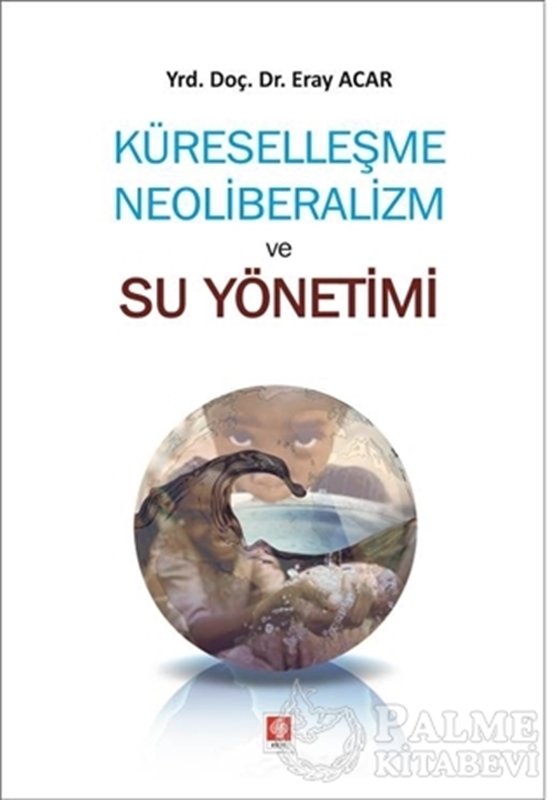 resm Küreselleşme Neoliberalizm ve Su Yönetimi
