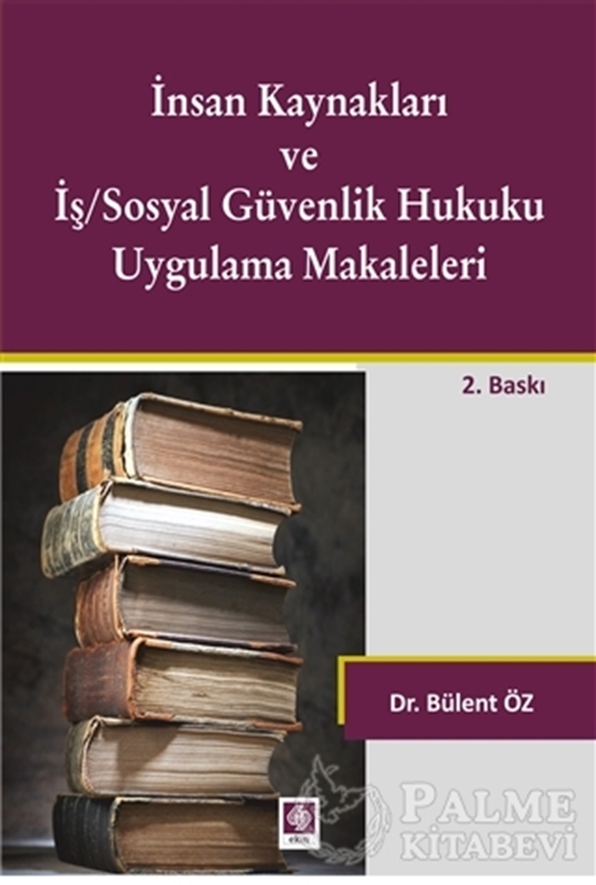 resm İnsan Kaynakları ve İş/Sosyal Güvenlik Hukuku Uygulamalı Makaleleri