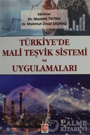Resim Türkiye'de Mali Teşvik Sistemi ve Uygulamaları