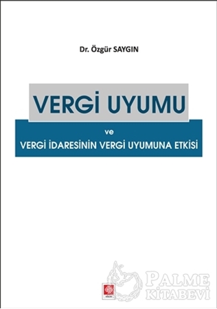 Resim Vergi Uyumu ve Vergi İdaresinin Vergi Uyumuna Etkisi