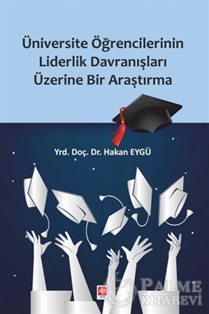 Resim Üniversite Öğrencilerinin Liderlik Davranışları Üzerine Bir Araştırma