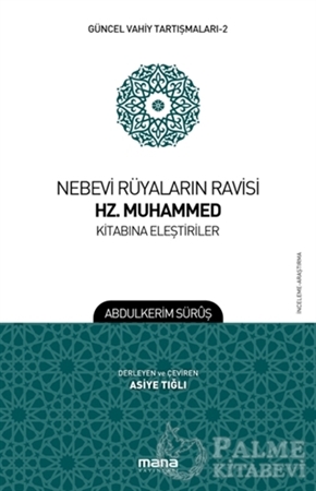 Resim Nebevi Rüyaların Ravisi Hz. Muhammed Kitabına Eleştiriler - Güncel Vahiy Tartışmaları 2