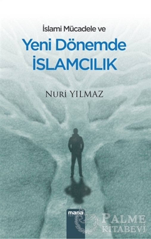 resm İslami Mücadele ve Yeni Dönemde İslamcılık