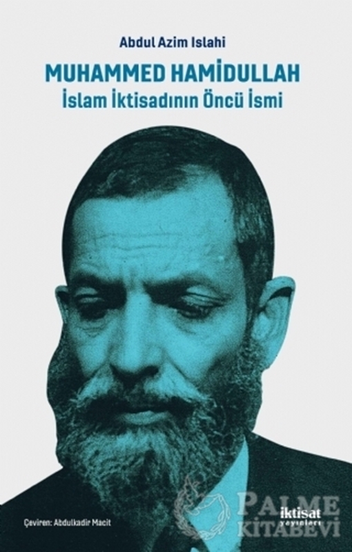 resm Muhammed Hamidullah İslam İktisadının Öncü İsmi