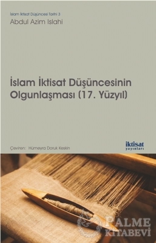 resm İslam İktisat Düşüncesinin Olgunlaşması (17. Yüzyıl)