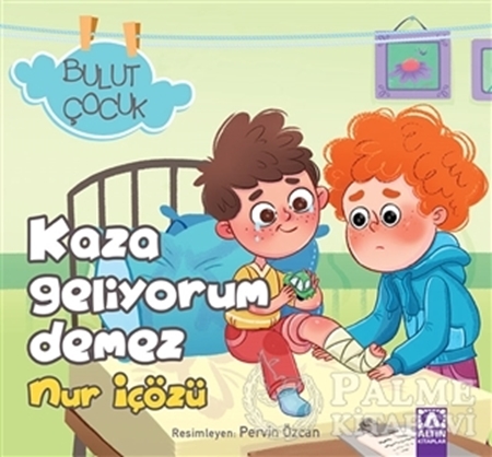 Resim Kaza Geliyorum Demez - Bulut Çocuk