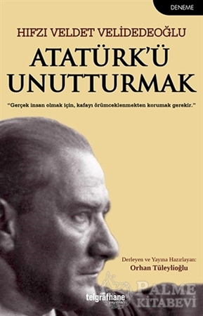 Resim Atatürk’ü Unutturmak