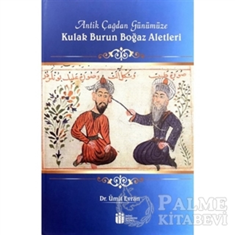 resm Antik Çağdan Günümüze Kulak Burun Boğaz Aletleri