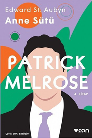 Resim Anne Sütü - Patrick Melrose 4. Kitap