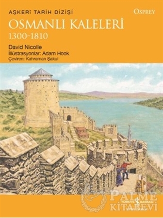 Resim Osmanlı Kaleleri 1300-1810