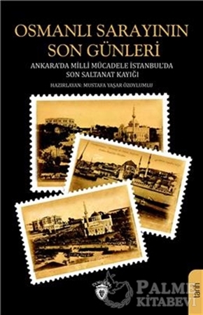 Resim Osmanlı Sarayının Son Günleri