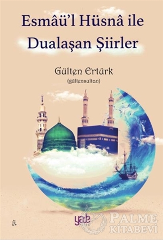 resm Esmaü’l Hüsna ile Dualaşan Şiirler
