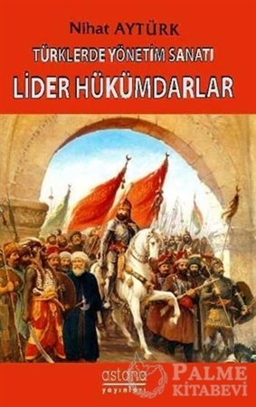Resim Lider Hükümdarlar - Türklerde Yönetim Sanatı