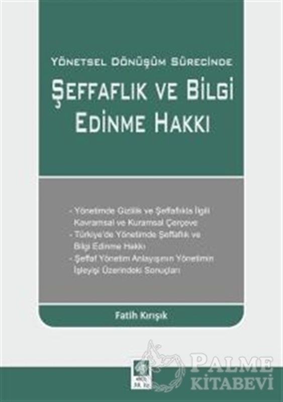 resm Yönetsel Dönüşüm Sürecinde Şeffaflık ve Bilgi Edinme Hakkı